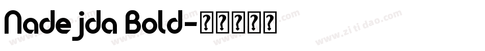 Nadejda Bold字体转换
